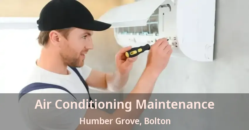 Air Conditioning Maintenance Humber Grove, Bolton - ON