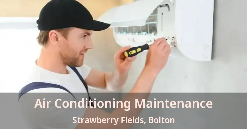 Air Conditioning Maintenance Strawberry Fields, Bolton - ON
