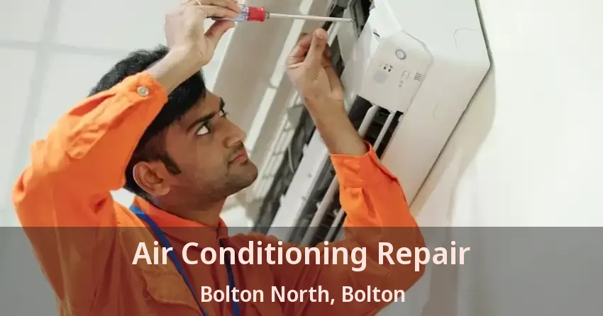 Air Conditioning Repair Bolton North, Bolton - ON