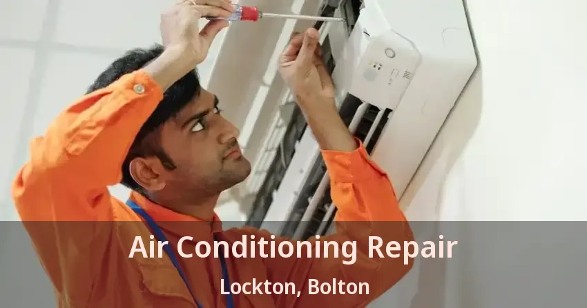 Air Conditioning Repair Lockton, Bolton - ON