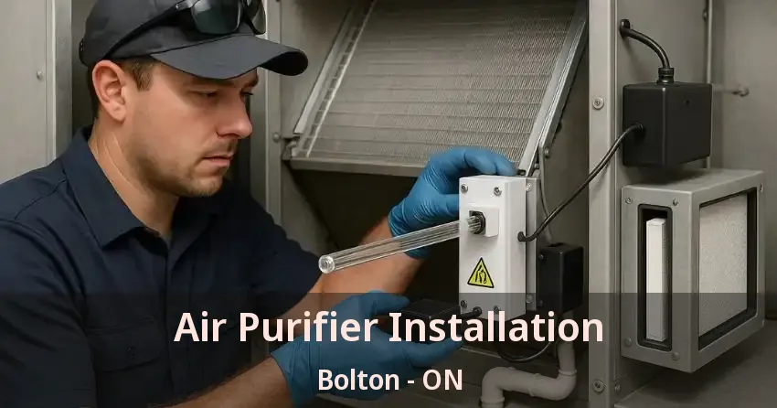 Air Purifier Installation Bolton - ON