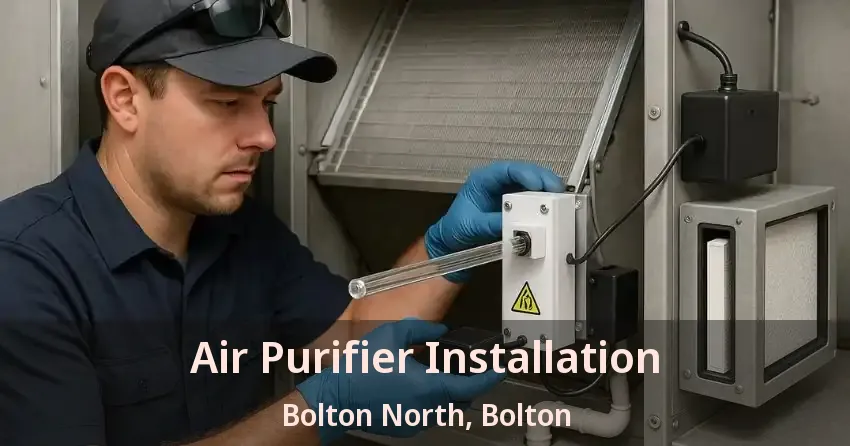 Air Purifier Installation Bolton North, Bolton - ON