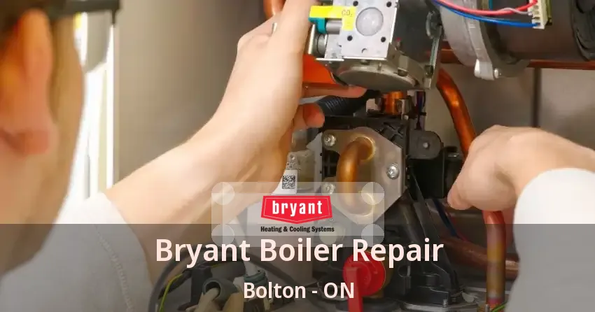 Bryant Boiler Repair Bolton - ON