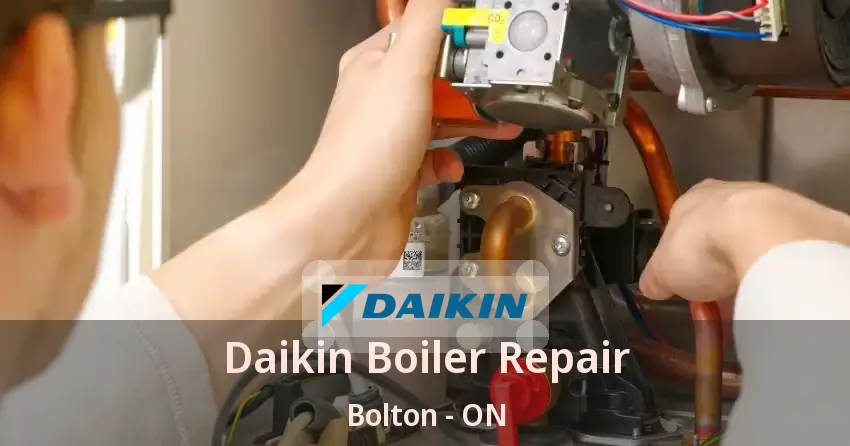 Daikin Boiler Repair Bolton - ON