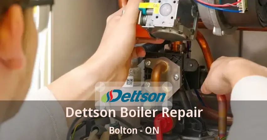 Dettson Boiler Repair Bolton - ON