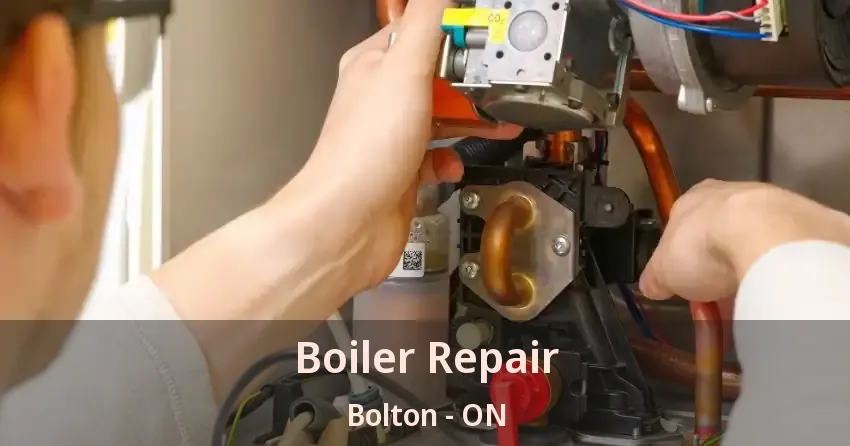 Boiler Repair Bolton - ON