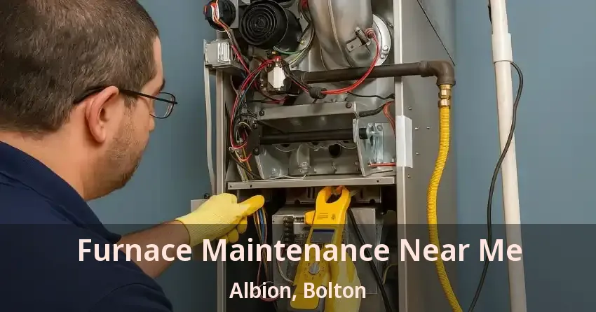 Furnace Maintenance Near Me Albion, Bolton - ON