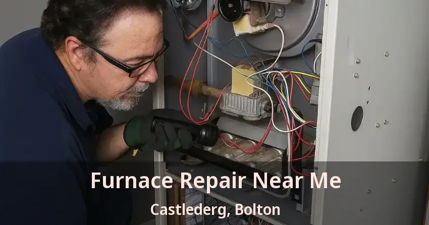 Furnace Repair Near Me Castlederg, Bolton - ON