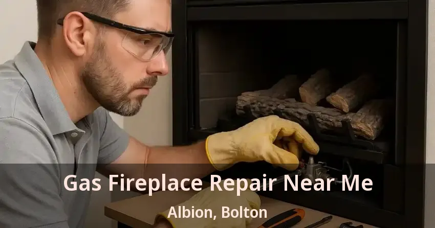 Gas Fireplace Repair Near Me Albion, Bolton - ON Gas Fireplace Repair Near Me Albion, Bolton - ON