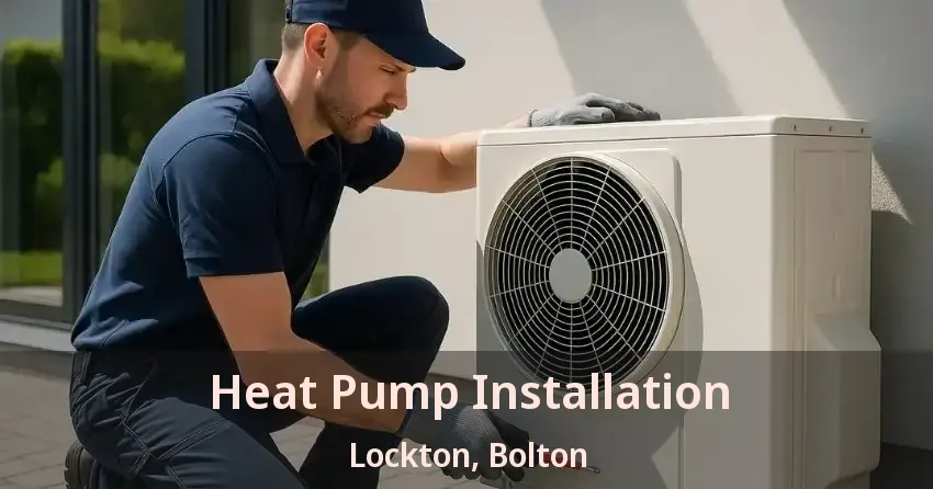 Heat Pump Installation Lockton, Bolton - ON