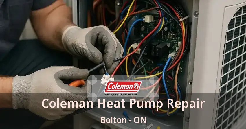 Coleman Heat Pump Repair Bolton - ON