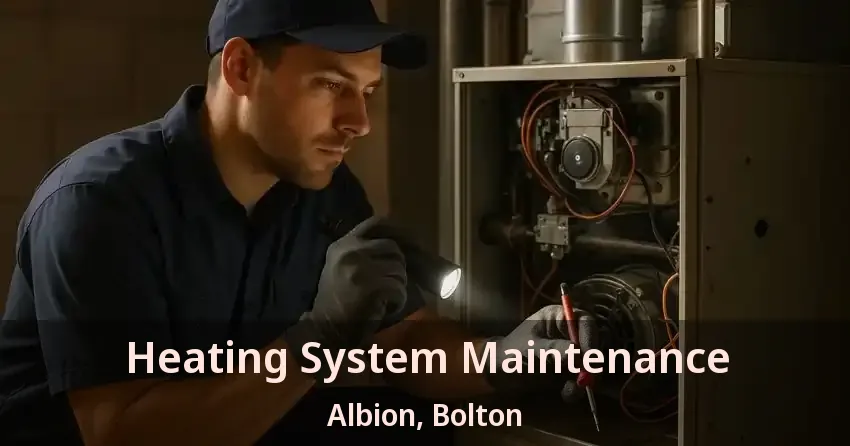 Heating System Maintenance Albion, Bolton - ON