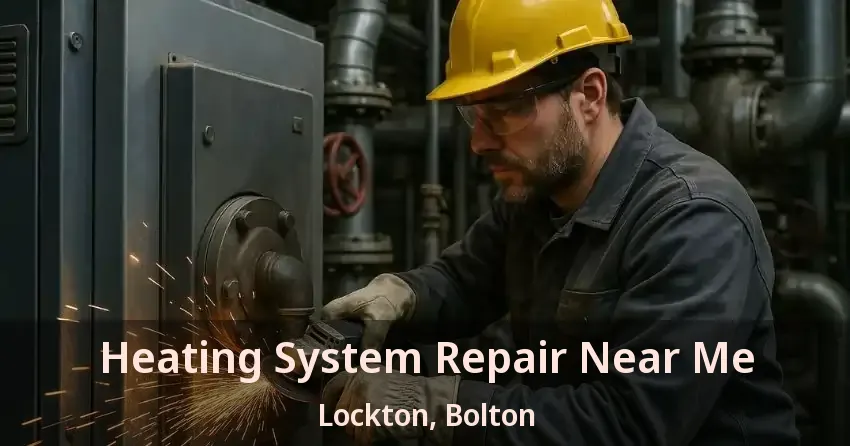 Heating System Repair Near Me Lockton, Bolton - ON