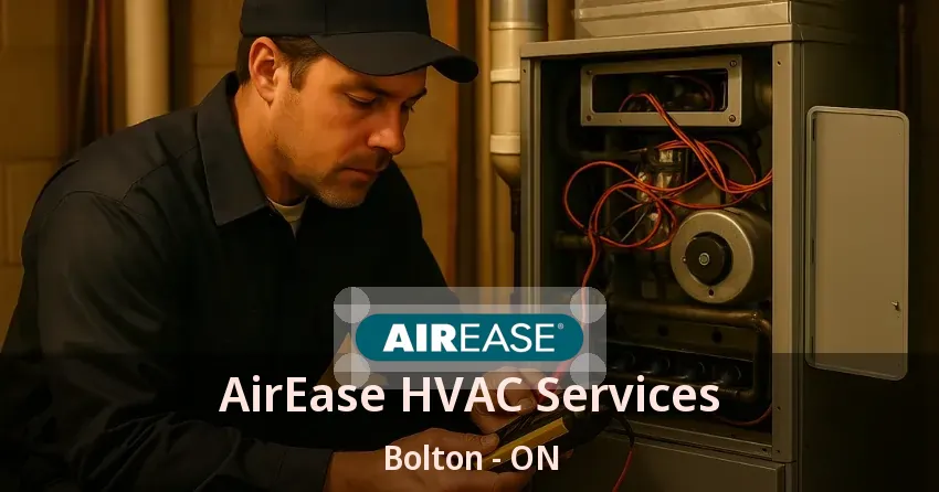 AirEase HVAC Services Bolton - ON