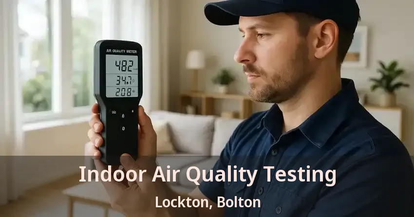 Indoor Air Quality Testing Lockton, Bolton - ON