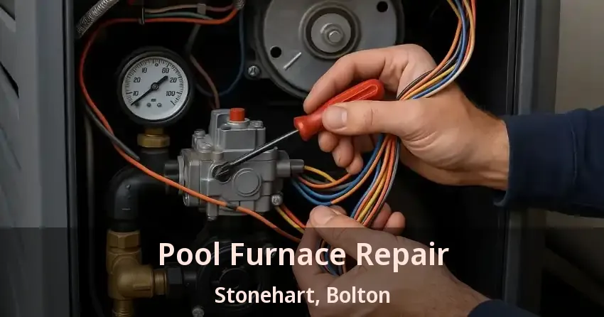 Pool Furnace Repair Stonehart, Bolton - ON