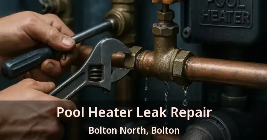 Pool Heater Leak Repair Bolton North, Bolton - ON