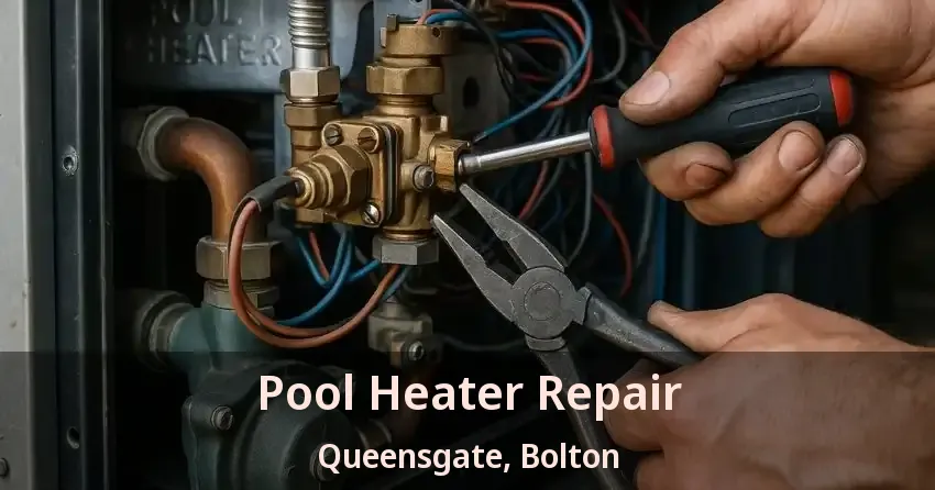Pool Heater Repair Queensgate, Bolton - ON